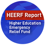 HERRF Report for Higher Education Emergency Relief Fund